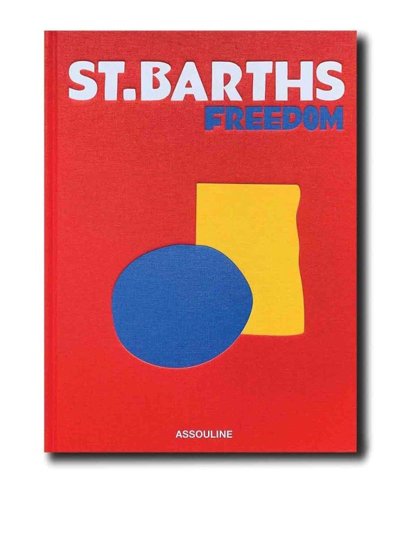 ASSOULINE: articoli per la casa - Libro St.Barths freedom