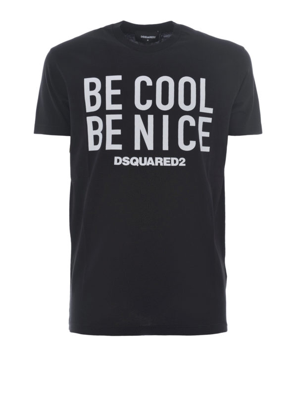 DSQUARED2: t-shirts - Be Cool Be Nice cotton Tee
