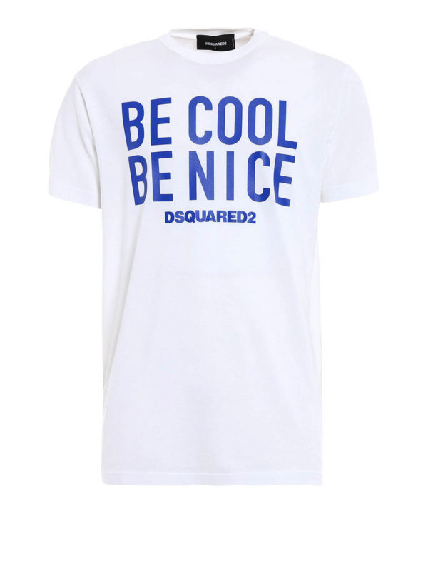 DSQUARED2: t-shirts - Be Cool Be Nice printed T-shirt