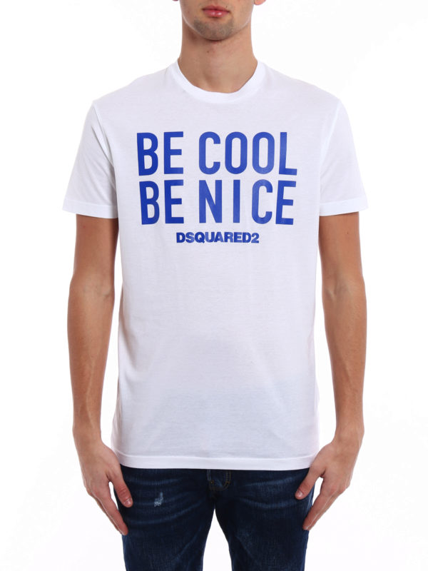 iKRIX DSQUARED2: t-shirts - Be Cool Be Nice printed T-shirt